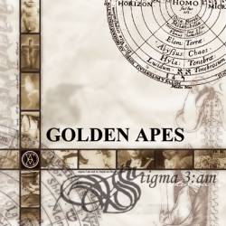 Golden Apes : Stigma 3:AM